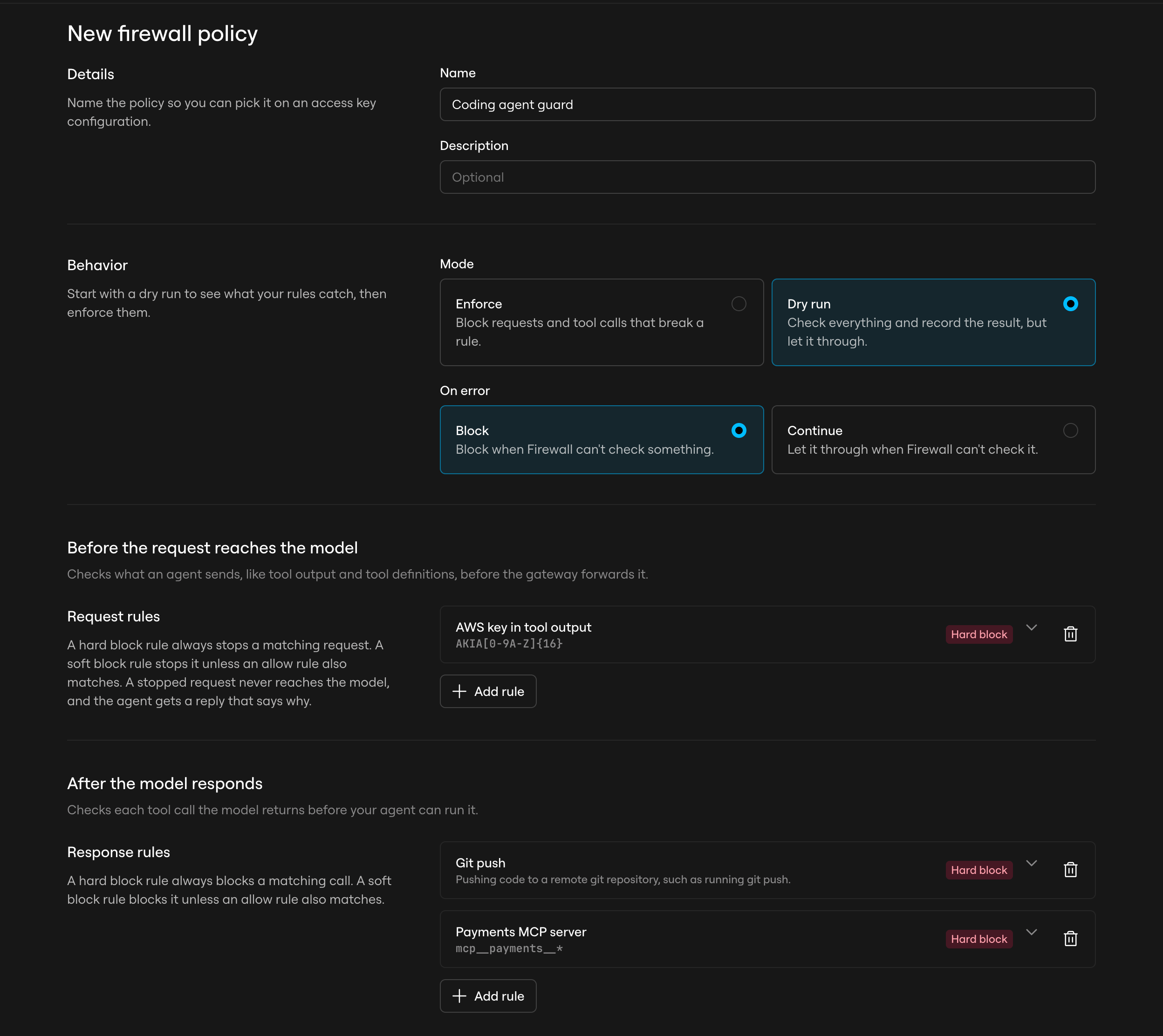 The new Firewall policy editor in dark mode, for a policy named Coding agent guard in Dry run mode. A hard block regex request rule catches AWS keys in tool output. Two hard block response rules follow: a Git push decision rule and a tool names rule for mcp__payments__*.